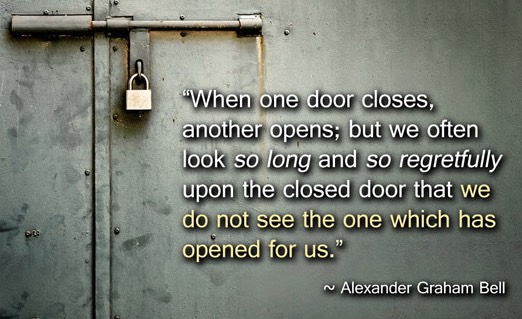 When-one-door-closes-another-opens-but-we-often-look-so-long-and-so-regretfully-upon-the-closed-door-that-we-do-not-see-the-one-which-has-opened-for-us-Alexander-Graham-Bell